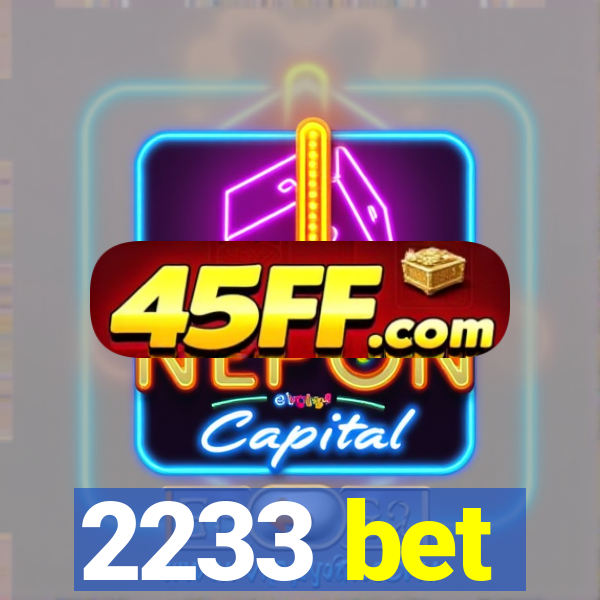 2233 bet